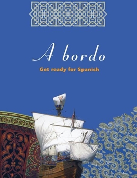 Hardcover A Bordo: Get Ready for Spanish Book