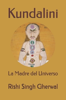 Paperback Kundalini: La Madre del Universo [Spanish] Book