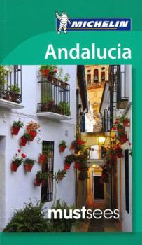 Paperback Michelin Must Sees Andalucia (Must See Guides/Michelin) Book