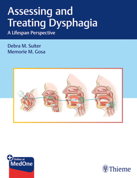 Hardcover Assessing and Treating Dysphagia: A Lifespan Perspective Book