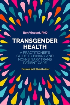 Paperback Transgender Health: A Practitioner's Guide to Binary and Non-Binary Trans Patient Care Book