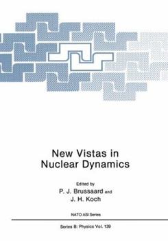 Paperback New Vistas in Nuclear Dynamics Book