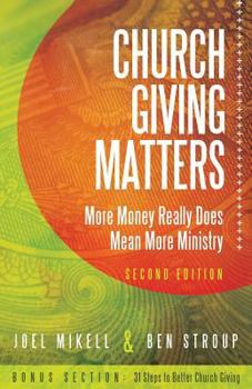 Paperback Church Giving Matters: More Money Really Does Mean More Ministry Book