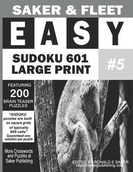 Paperback Easy Sudoku 601 Puzzles: Large Print - Five of Ten Puzzle Books - Fun Filled To Pass The Time Away [Large Print] Book