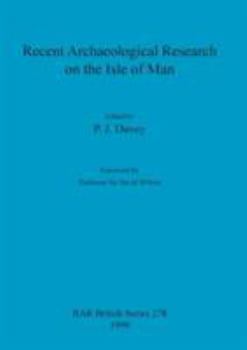Recent Archaeological Research on the Isle of Man