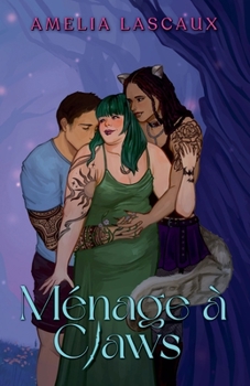 Ménage à Claws (Wayward Déine Chronicles)