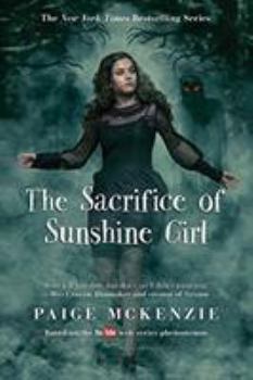 The Sacrifice of Sunshine Girl - Book #3 of the Haunting of Sunshine Girl