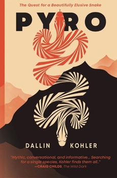 Paperback Pyro: The Quest for a Beautifully Elusive Snake Book