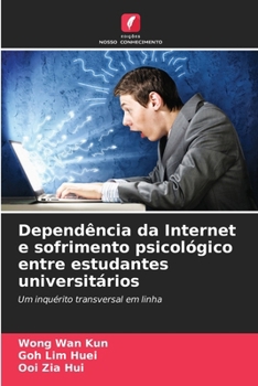 Paperback Dependência da Internet e sofrimento psicológico entre estudantes universitários [Portuguese] Book