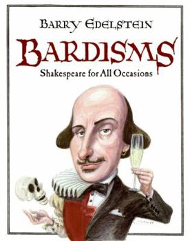 Hardcover Bardisms: Shakespeare for All Occasions Book