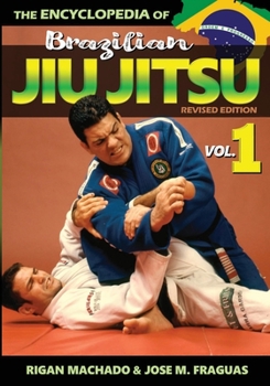 Paperback Encyclopedia of Brazilian Jiu-Jitsu: Volume 1 Book