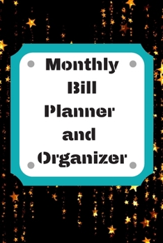 Monthly Bill Planner and Organizer: Finance Monthly & Weekly Budget Planner Expense Tracker Bill Organizer Journal Notebook | Budget Planning,Workbook | ... (Expense Tracker Budget Planner)
