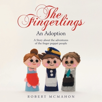 Paperback The Fingerlings: An Adoption Book