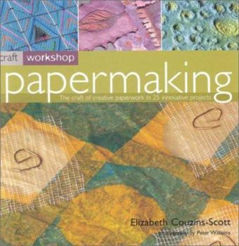 Paperback Craft Workshop: Papermaking Book