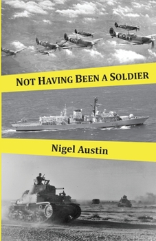 Paperback Not Having Been a Soldier Book