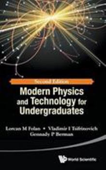 Hardcover Modern Physics and Technology for Undergraduates (Second Edition) Book