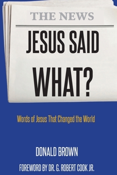 Paperback Jesus Said What? Book