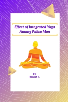 Paperback Effect Of Integrated Yoga Among Police Men Book