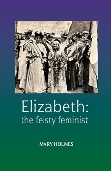 Paperback Elizabeth: the feisty feminist Book