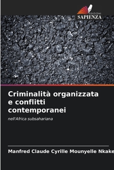 Paperback Criminalità organizzata e conflitti contemporanei [Italian] Book