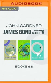 MP3 CD John Gardner - James Bond Series: Books 6-8: No Deals, MR Bond - Scorpius - Win, Lose or Die Book