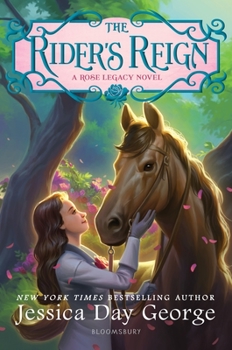 The Rider's Reign - Book #3 of the Rose Legacy