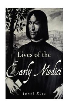 Paperback Lives of the Early Medici: As Told in Their Correspondence Book
