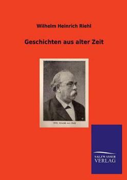Paperback Geschichten Aus Alter Zeit [German] Book