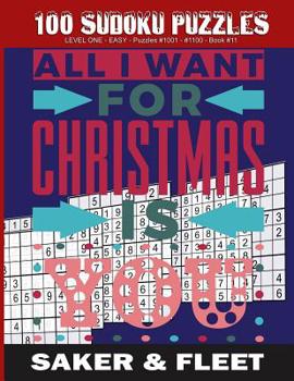 Paperback 100 Sudoku Puzzles: LEVEL ONE - LARGE PRINT - EASY - Puzzles #1001 - #1100 - Book #11 [Large Print] Book