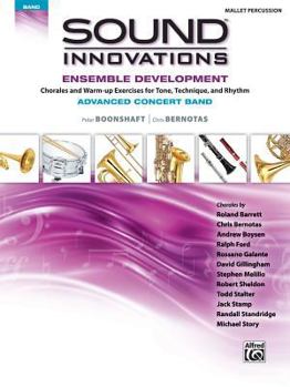 Paperback Sound Innovations for Concert Band -- Ensemble Development for Advanced Concert Band: Mallet Percussion Book