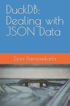 Paperback DuckDB: Dealing with JSON Data Book