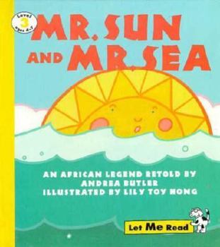 Hardcover Mr. Sun and Mr. Sea: An African Legend Book