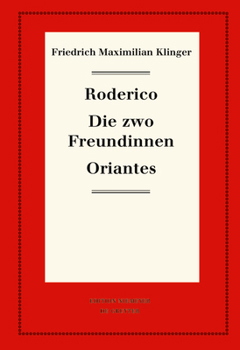 Hardcover Roderico. Die zwo Freundinnen. Oriantes [German] Book
