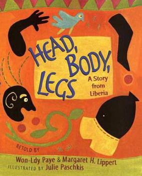 Paperback Head, Body, Legs: A Story from Liberia Book