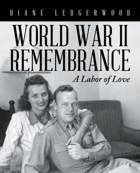 Paperback World War Ii Remembrance: A Labor of Love Book
