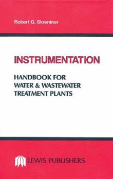 Hardcover Instrumentation Handbook for Water and Wastewater Treatment Plants Book