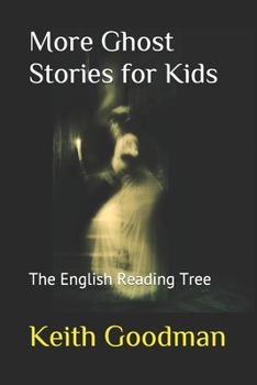 Paperback More Ghost Stories for Kids: The English Reading Tree [Large Print] Book