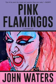 Paperback Pink Flamingos: A Screenplay Book