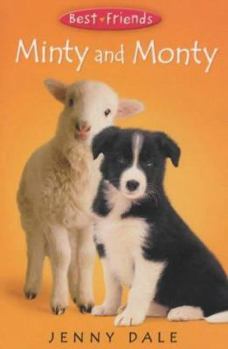 Minty and Monty (Best Friends, #3) - Book #3 of the Best Friends