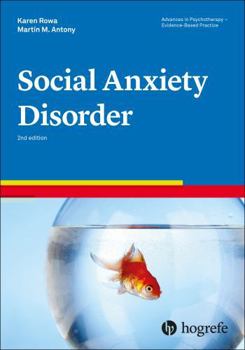 Paperback Social Anxiety Disorder (12) (Advances in Psychotherapy: Evidence-based Practice) Book