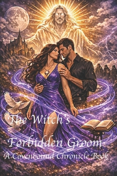 Paperback The Witch's Forbidden Groom: A Covenbound Chronicle Book