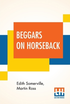 Paperback Beggars On Horseback: A Riding Tour In North Wales Book