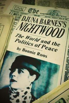 Paperback Djuna Barnes's Nightwood: The World and the Politics of Peace Book