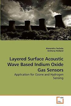 Paperback Layered Surface Acoustic Wave Based Indium Oxide Gas Sensors Book