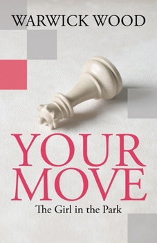 Paperback Your Move: The Girl in the Park Book