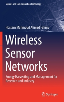 Hardcover Wireless Sensor Networks: Energy Harvesting and Management for Research and Industry Book