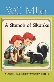Paperback A Stench of Skunks: A Lauren and Emmett Mystery: Book 2 Book