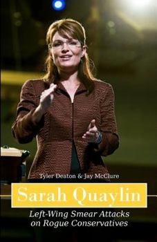 Paperback Sarah Quaylin: Left-Wing Smear Attacks on Rogue Conservatives Book