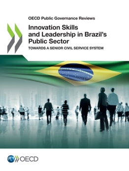 Innovation Skills and Leadership in Brazil's Public Sector