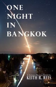 Paperback One Night in Bangkok: A Science Fiction Novel Book